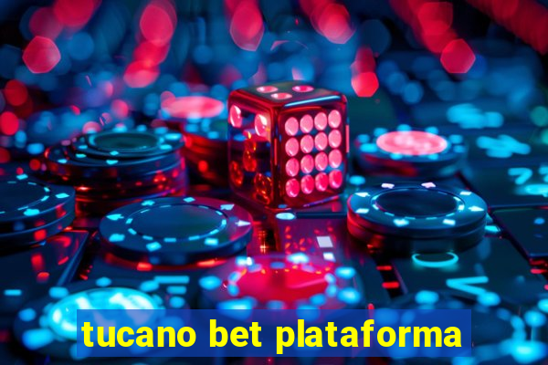 tucano bet plataforma